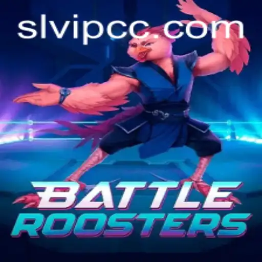 BattleRoosters: The Ultimate Gaming Experience with SLVIP