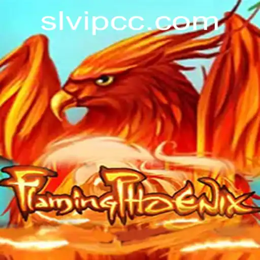 FlamingPhoenix: A Fiery Adventure Awaits With SLVIP Exclusives